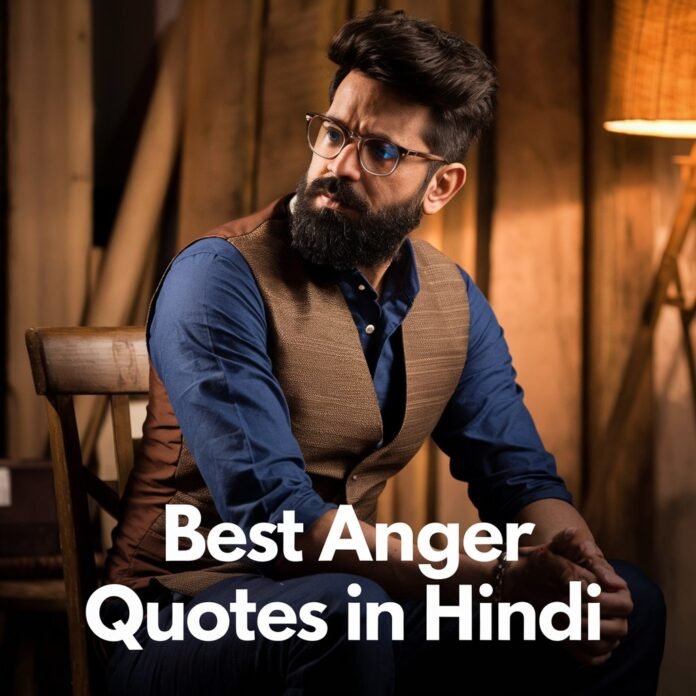 Best Anger Quotes in Hindi